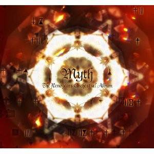 -MYTH- The Xenogears Orchestral Album [OST]