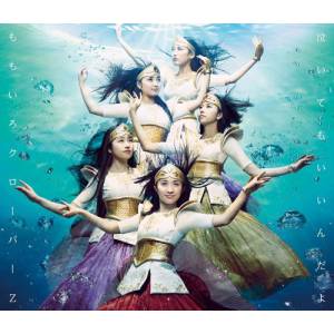 Momoiro Clover Z:  Naitemo Iindayo (Limited Edition) [Audio CD + DVD]