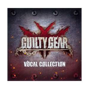 Guilty Gear Xrd -SIGN- Vocal Collection [Arc System Works]