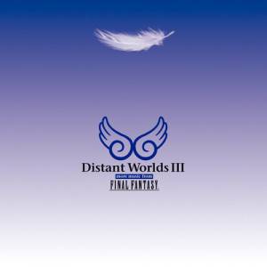 Distant Worlds III: More Music From Final Fantasy [Audio CD]