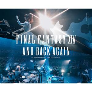 Final Fantasy XIV: And Back Again: Live Performances from the FINAL FANTASY XIV Fan Festival 2024 [DVD/Blu-ray]