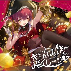 Houshou Marin: Ahoy!! You're all Pirates ♡ (1st Album) [Audio CD]
