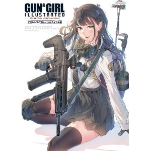 Gun & Girl Illustrated: Assault Rifle / Battle Rifle Edition (Magazine Book) [Icarus]